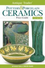 Antique Trader Pottery and Porcelain Ceramics Price Guide