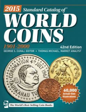 2015 Standard Catalog of World Coins 1901-2000 by GEORGE S CUHAJ