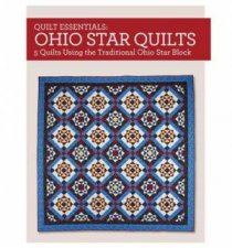 Quilt Essentials  Ohio Star Quilts
