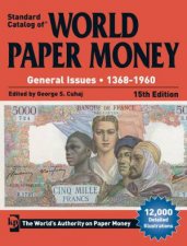 Standard Catalog of World Paper Money General Issues 13681960