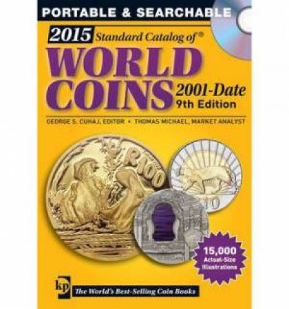 2015 Standard Catalog of World Coins, 2001-Date by GEORGE S CUHAJ