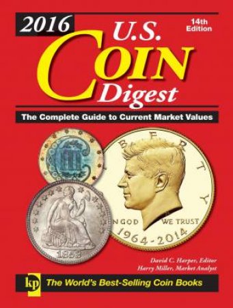 2016 U.S. Coin Digest by DAVID C HARPER