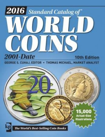 2016 Standard Catalog of World Coins 2001-Date by GEORGE S CUHAJ