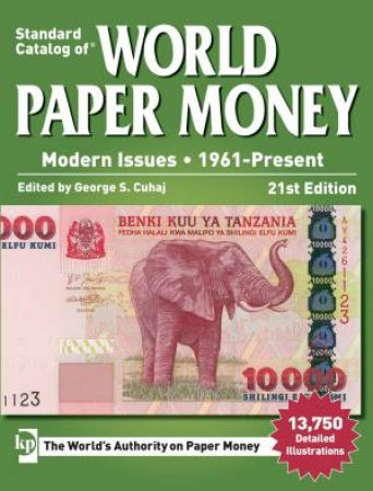 Standard Catalog of World Paper Money, Modern Issues, 1961-Present by GEORGE S CUHAJ