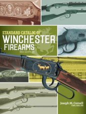 Standard Catalog of Winchester Firearms 3rd Edition
