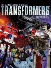 The Ultimate Guide to Vintage Transformers Action Figures