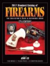 2017 Standard Catalog of Firearms 27th Edition