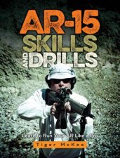 AR15 Skills  Drills Learn to Run Your AU Like a Pro