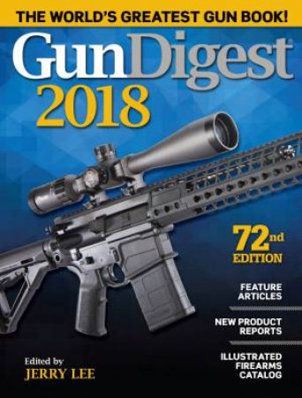Gun Digest 2018 by Jerry Lee