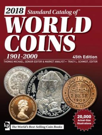 2018 Standard Catalog Of World Coins, 1901-2000 by Thomas Michael