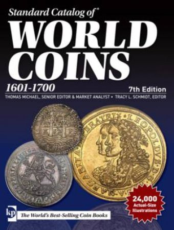 Standard Catalog Of World Coins: 1601-1700 7th Ed by Thomas Michael