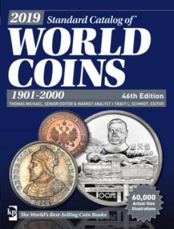 2019 Standard Catalog Of World Coins: 1901-2000 46th Ed by T. Michael