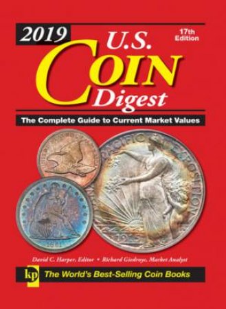2019 U.S. Coin Digest 17th Ed by David C. Harper