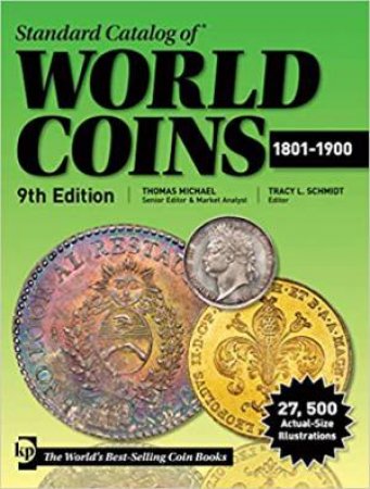 Standard Catalog Of World Coins 1801-1900 by Thomas Michael