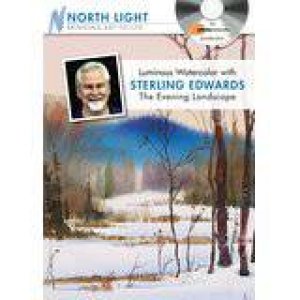 Luminous Watercolor with Sterling Edwards - The Evening Landscape by NORTH LIGHT BOOKS