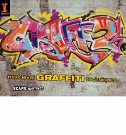 Graff: Bk. 2 by SCAPE MARTINEZ