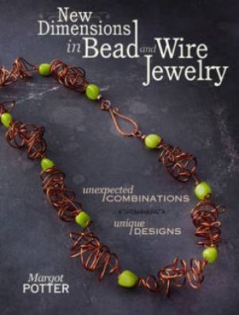New Dimensions in Bead and Wire  and