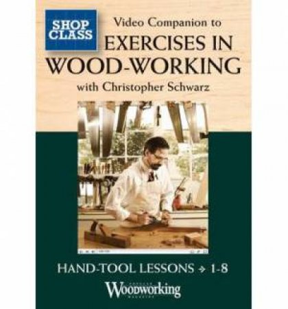 Exercises in Woodworking by EDITORS POPULAR WOODWORKING