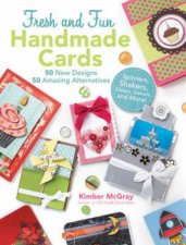 100 Fresh And Fun Handmade Cards