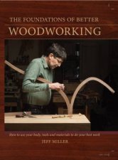 Foundations of Better Woodworking