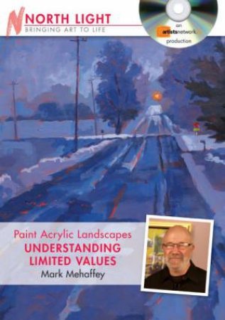 Paint Acrylic Landscapes - Understanding Limited Values by NORTH LIGHT BOOKS