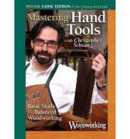 Mastering Hand Tools by EDITORS POPULAR WOODWORKING