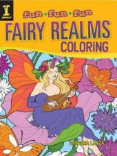 Fun Fun Fun Fairy Realms Coloring