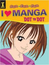Fun FunFun I Love Manga Dot to Dot