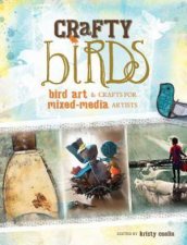 Crafty Birds  Bird Art and Crafts for Mixed Media Artists