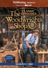 Woodwrights Shop Season 3