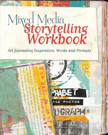 Mixed Media Storytelling Workbook by KRISTY CONLIN