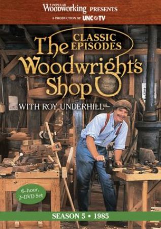 Classic Episodes, The Woodwright's Shop (Season 5) by EDITORS POPULAR WOODWORKING