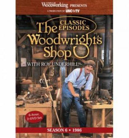 Classic Episodes, The Woodwright's Shop (Season 6) by EDITORS POPULAR WOODWORKING