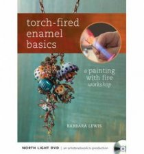 TorchFired Enamel Basics