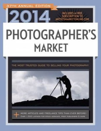 2014 Photographer's Market by MARY BURZLAFF BOSTIC