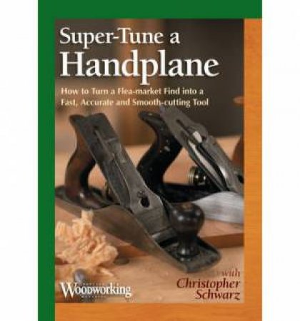Super-Tuning A Hand Plane