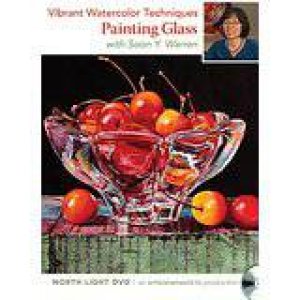 Vibrant Watercolor Techniques - Painting Glass by NORTH LIGHT BOOKS