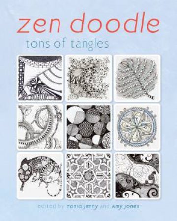 Zen Doodle Tons Of Tangles by Various