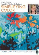 Linda Kemps Negative Painting Techniques Simplifying Color