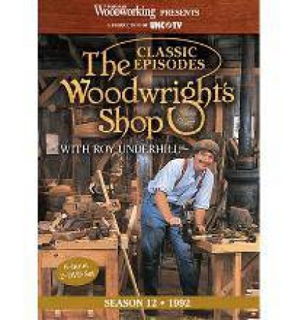 Classic Episodes, The Woodwright's Shop (Season 12) by EDITORS POPULAR WOODWORKING