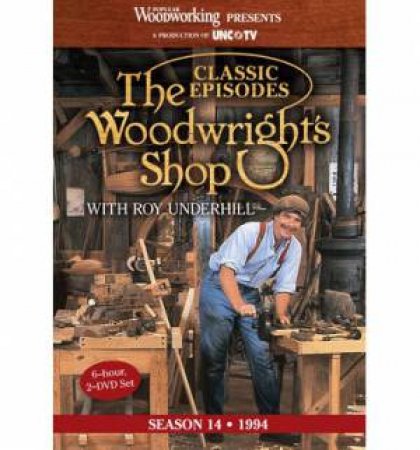 Classic Episodes, The Woodwright's Shop (Season 14) by EDITORS POPULAR WOODWORKING