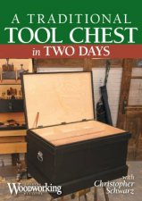 Traditional Tool Chest in Two Days
