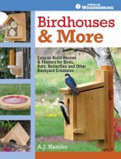 Birdhouses and More