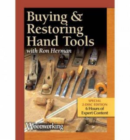 Restoring Antique Hand Tools by RON HERMAN