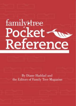 Family Tree Pocket Reference 2nd Edition by DIANE HADDAD