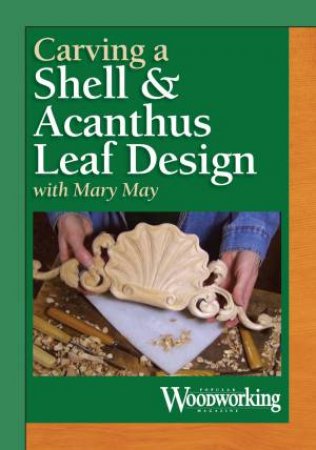 Carve an Acanthus Leaf and Shell