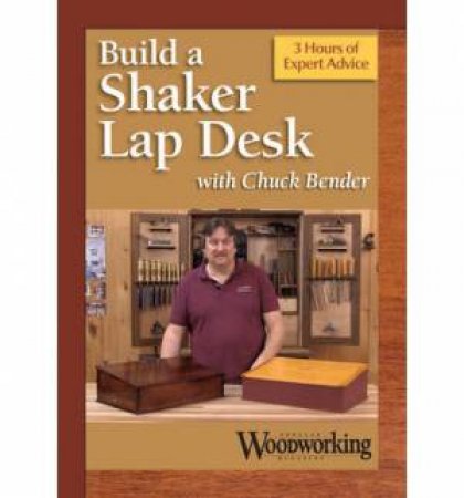 Making a Shaker Lap Desk by CHUCK BENDER