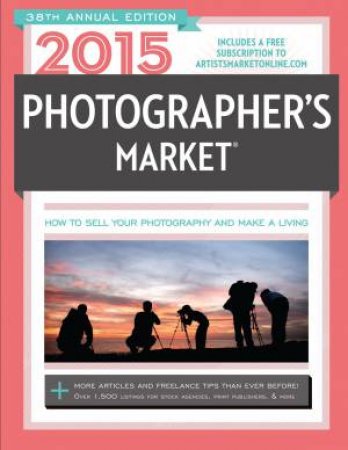 2015 Photographer's Market by MARY BURZLAFF BOSTIC