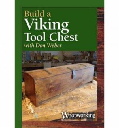 Build a Viking Tool Chest DVD by DON WEBER