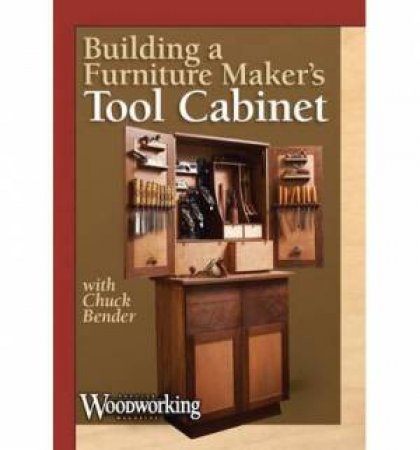Build a Hanging Tool Cabinet DVD by CHUCK BENDER